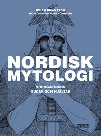 Nordisk mytologi : Vikingatidens gudar och hjältar (inbunden)