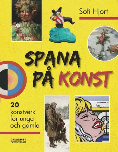 Spana p� konst: 20 konstverk f�r unga och gamla (inbunden)