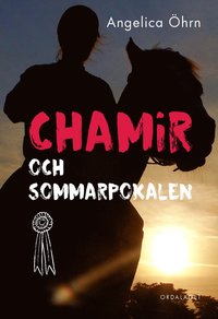 Chamir och sommarpokalen (inbunden)