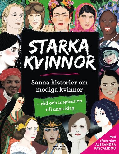 Starka kvinnor : sanna historier om modiga kvinnor (inbunden)