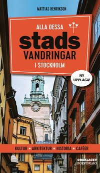 Alla dessa stadsvandringar i Stockholm (häftad)