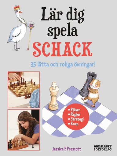 Lr dig spela schack : 35 ltta och roliga vningar (inbunden)