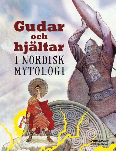 Gudar och hjltar i nordisk mytologi (inbunden)