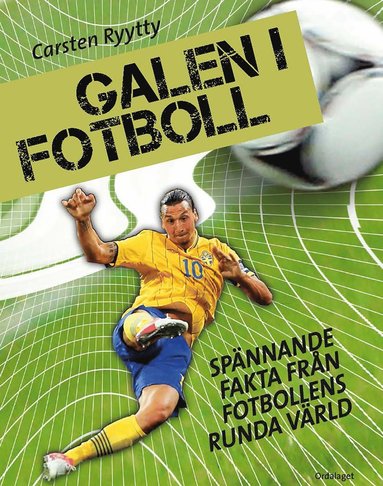 Galen i fotboll (inbunden)