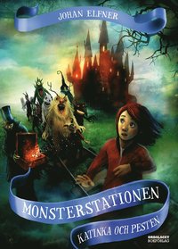 Monsterstationen: Katinka och pesten (e-bok)