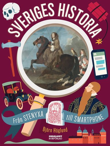 Sveriges historia: frn stenyxa till smartphone (e-bok)