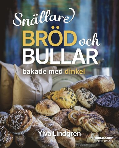 Snllare brd och bullar bakade med dinkel (inbunden)