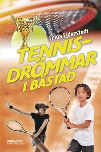 Omslag: Tennisdrömmar i Båstad
