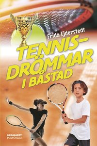 Tennisdrmmar i Bstad (inbunden)