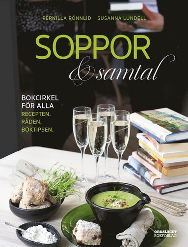 Soppor & samtal : bokcirkel fr alla - recepten, rden, boktipsen (hftad)