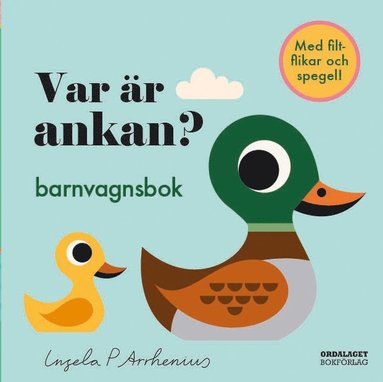 Var �r ankan? Barnvagnsbok