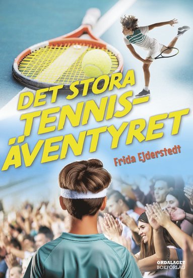 Det stora tennisventyret (inbunden)