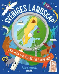 Omslag för Sveriges landskap : en resa från Skåne till Lappland