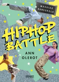 Omslag: Hiphop battle : Maggies dansskola