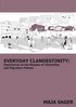 Everyday clandestinity : experiences on the margins of citizenship and migration policies