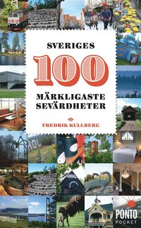 Sveriges 100 mrkligaste sevrdheter (pocket)