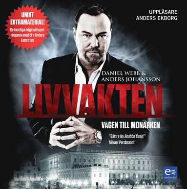 Livvakten : vgen till monarken (inbunden)