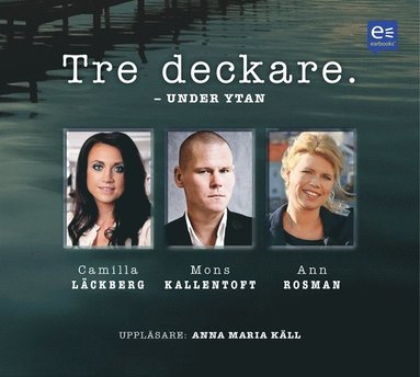 Tre deckare - Under ytan