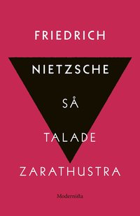 Så talade Zarathustra : en bok för alla & ingen (inbunden)