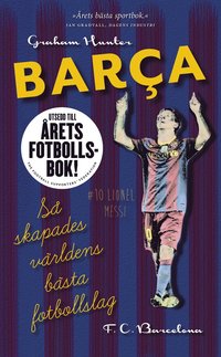 Barca : s skapades vrldens bsta fotbollslag (pocket)