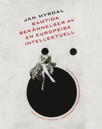 Samtida bekännelser av en europeisk intellektuell (e-bok)