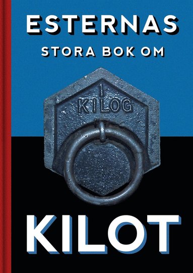 Esternas stora bok om Kilot (e-bok)