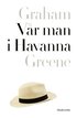Vår man i Havanna