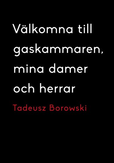 V�lkomna till gaskammaren, mina damer och herrar (pocket)