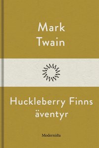 Huckleberry Finns äventyr (e-bok)