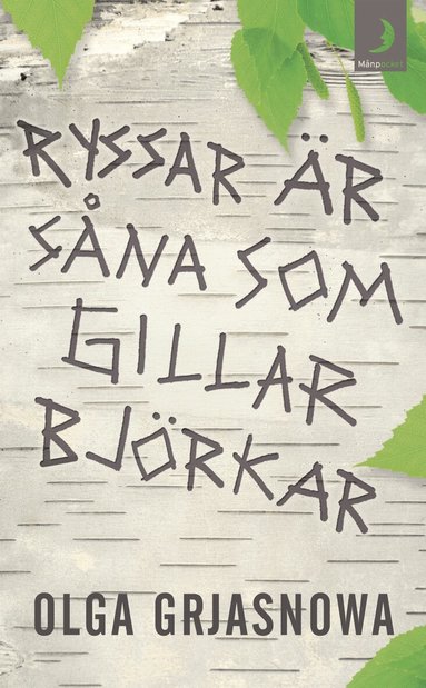 Ryssar �r s�na som gillar bj�rkar (h�ftad)