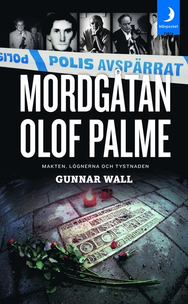 Mordgtan Olof Palme : makten, lgnerna och tystnaden (pocket)