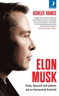 Elon Musk  : Tesla, SpaceX och jakten p en fantastisk framtid (pocket)