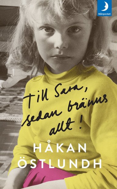 Till Sara, sedan brnns allt! (inbunden)