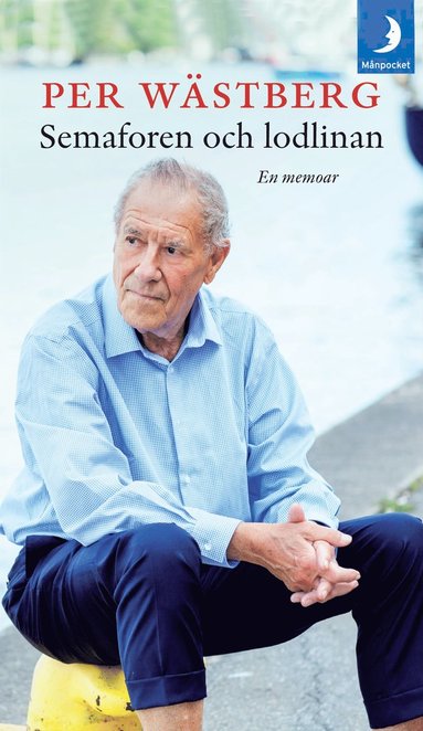 Semaforen och lodlinan : en memoar (1995-2005) (häftad)