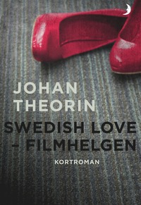 Swedish Love  : filmhelgen (hÃ¤ftad)