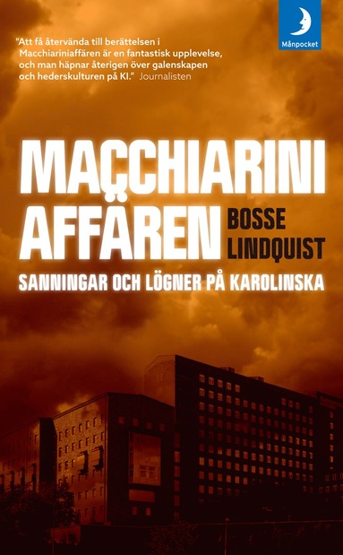 Macchiariniaff�ren : sanningar och l�gner p� Karolinska (inbunden)