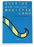Sverige och Nazityskland : skuldfr�gor och moraldebatt