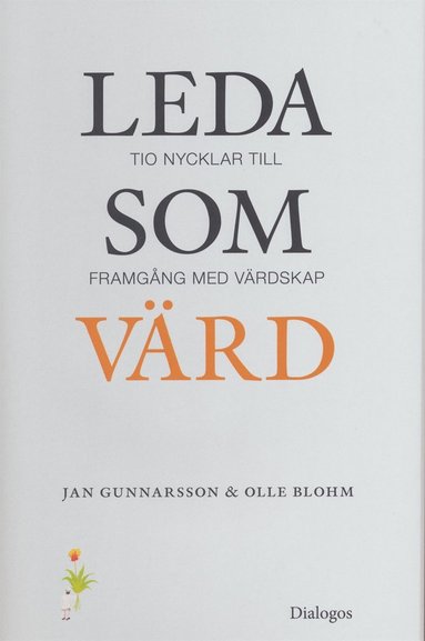 Leda som vrd : tio nycklar till framgng med vrdskap (hftad)