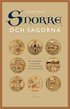 Snorre och sagorna : de isl�ndska k�llorna till v�r �ldre kulturhistoria