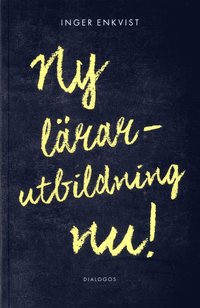 Ny lrarutbildning nu! (hftad)