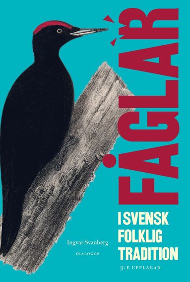 Fglar i svensk folklig tradition (inbunden)
