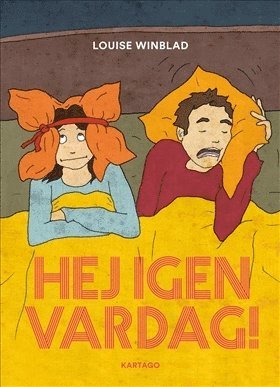 Hej igen vardag! (inbunden)