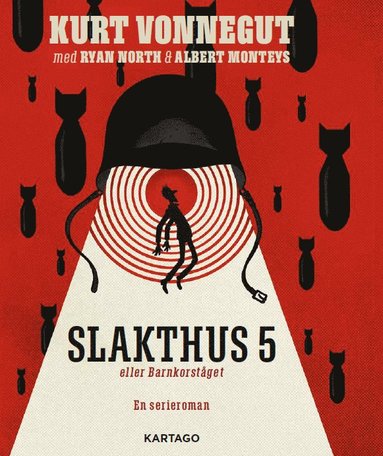Slakthus 5 eller Barnkorstget : En serieroman (inbunden)