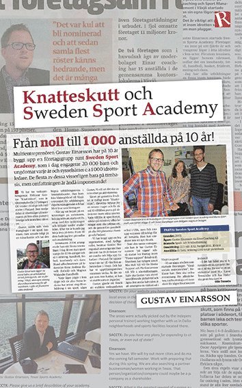 Knatteskutt och Sweden Sport Academy : från 0 till 1000 anställda på 10 år (spel)