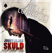 Jonny Liljas skuld (ljudbok)