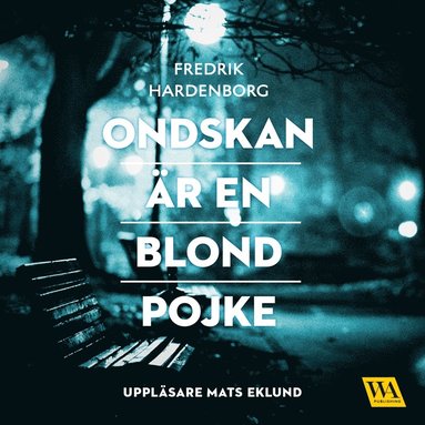 Ondskan �r en blond pojke (pocket)