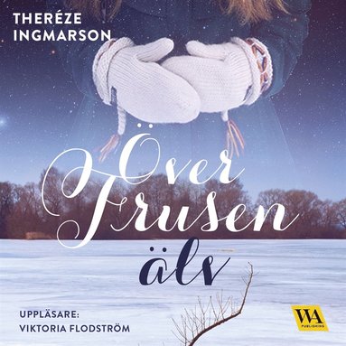Över frusen älv (ljudbok)