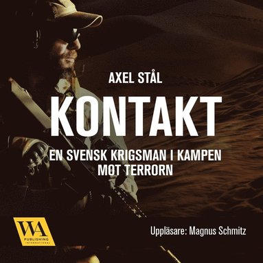 Kontakt: en svensk krigsman i kampen mot terrorn (ljudbok)