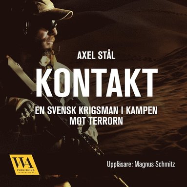 Kontakt: en svensk krigsman i kampen mot terrorn (e-bok)