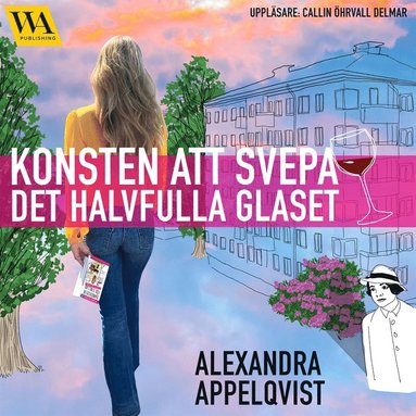Konsten att svepa det halvfulla glaset (pocket)